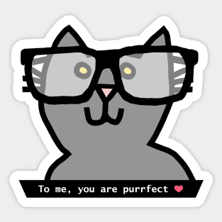 Portrait of Perfect Cat in Glasses Says You Are Purrfect Sticker